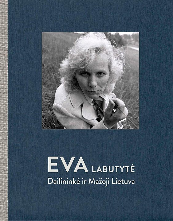 Eva Labutytė. Dailininkė ir Mažoji Lietuva