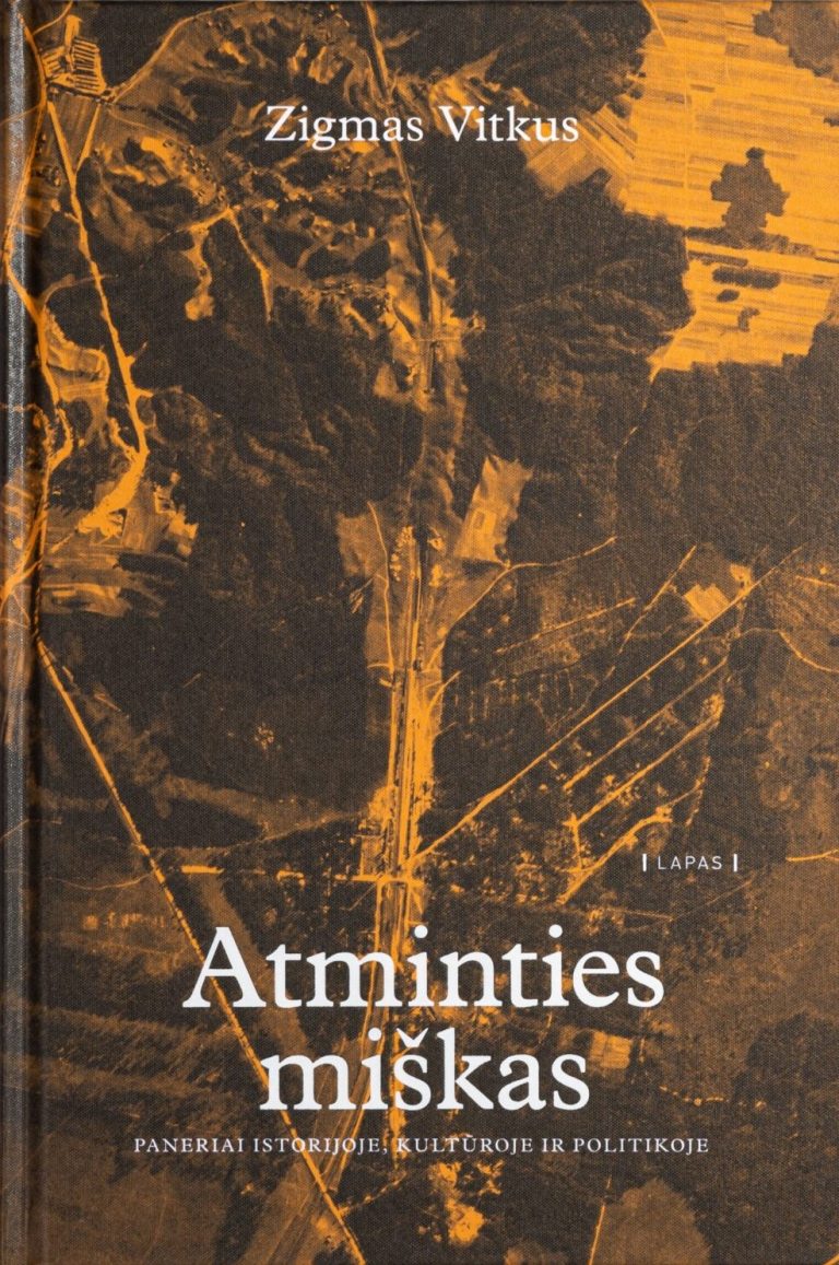 Atminties miškas. Paneriai istorijoje, kultūroje ir politikoje