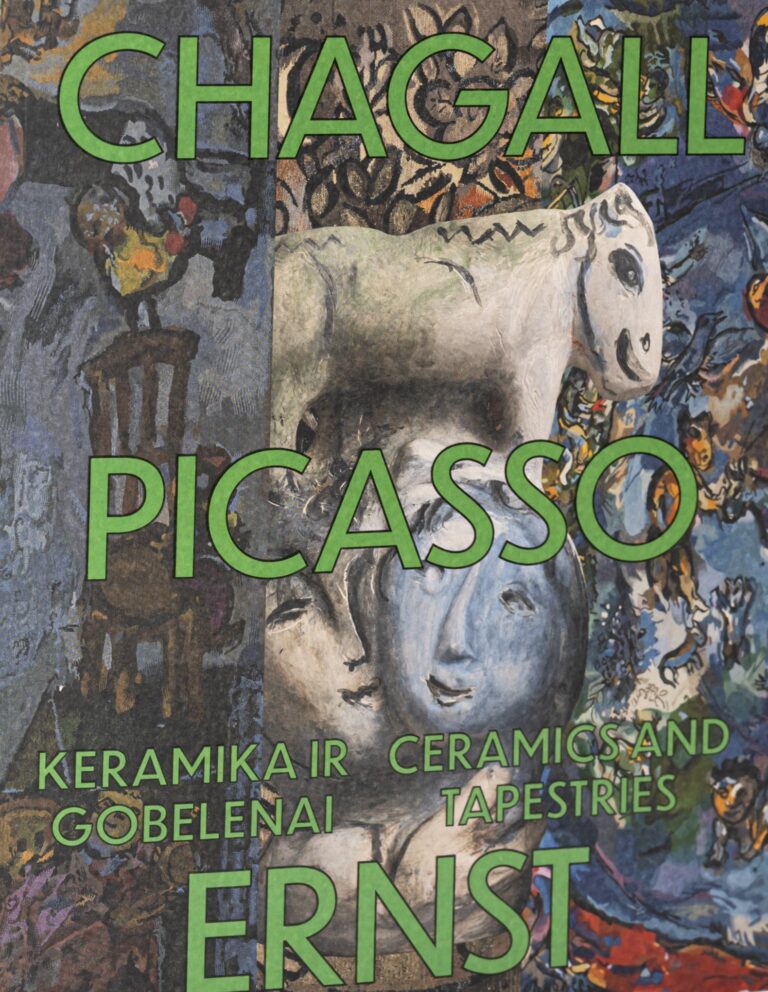 Chagall. Picasso. Ernst. Keramika ir gobelenai